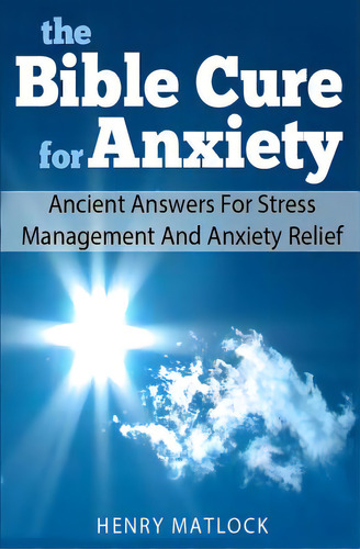 The Bible Cure For Anxiety: Ancient Answers For Stress Management And Anxiety Relief, De Johnson, S. Scott. Editorial Createspace, Tapa Blanda En Inglés