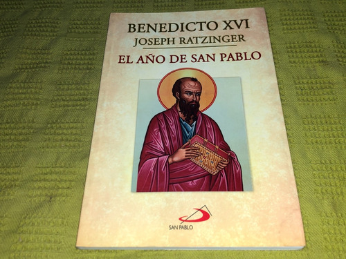 El Año De San Pablo - Benedicto Xvi - San Pablo