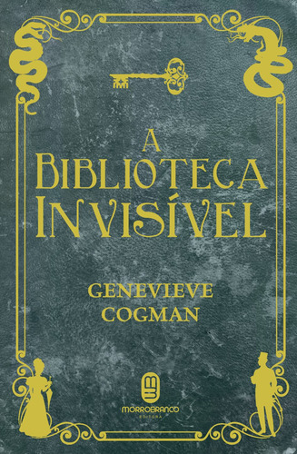 A biblioteca invisível, de Cogman, Genevieve. Série A Biblioteca Invisível (1), vol. 1. Editora Morro Branco Ltda,Pan Macmillan, capa mole em português, 2016