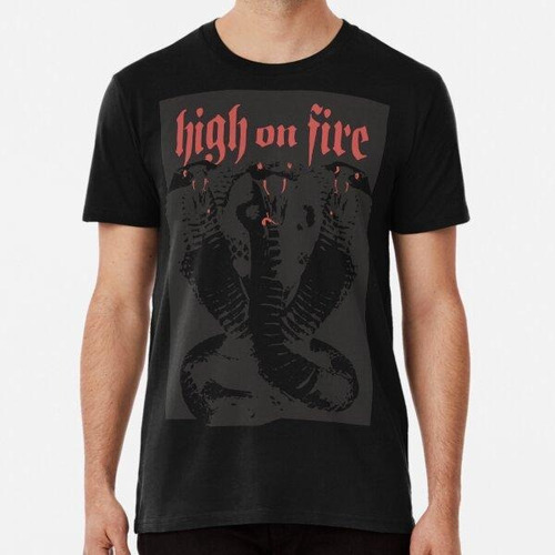 Remera High On Fire Algodon Premium