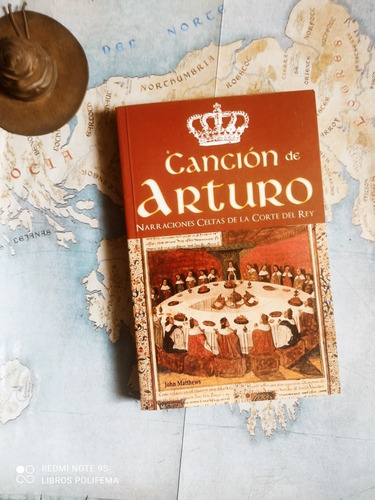 Canción De Arturo. Narraciones Celtas De La Corte Del Rey