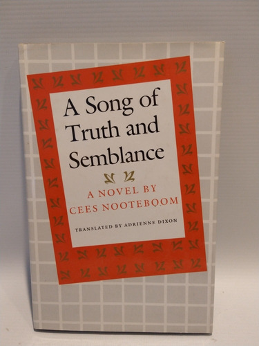 A Song Of Truth And Semblance Cees Nooteboom Lsu