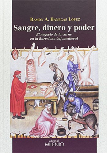 Sangre, Dinero Y Poder, De Banegas López, Ramon Agustín. Editorial Milenio Publicaciones S.l., Tapa Dura En Español