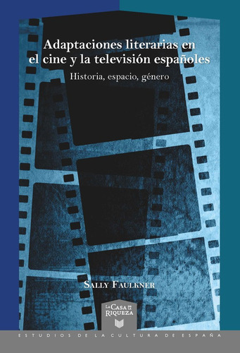 Adaptaciones Literarias En El Cine Y La Television Espaãâole, De Sally Faulkner. Iberoamericana Editorial Vervuert, S.l., Tapa Blanda En Español