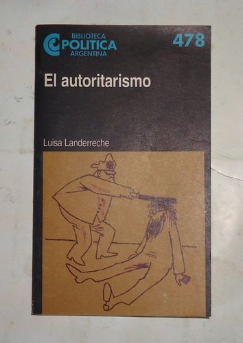 El Autoritarismo Luisa Landerreche (Usado)