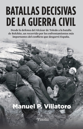 BATALLAS DECISIVAS DE LA GUERRA CIVIL, de VILLATORO,MANUEL P.. Editorial Pinolia, S.l., tapa blanda en español