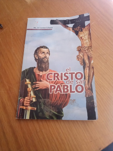 El Cristo De San Pablo - Ma. Del Carmen Celayeta