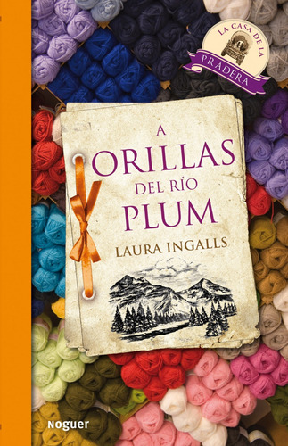  A Orillas Del Río Plum  -  Laura Ingalls 