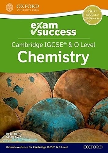 Cambridge Igcse & O Level Chemistry: Exam Success, de Ryan, Lawrie. Editorial OXFORD, tapa blanda en inglés internacional, 2021