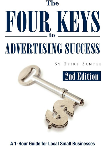 Libro: The Four Keys To Advertising Success: A 1-hour Guide