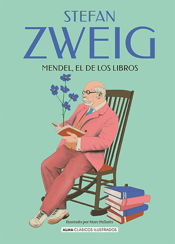 Mendel, El De Los Libros - Clasicos Lustrados - Stefan Zweig