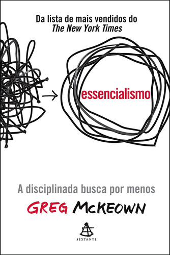 Essencialismo- A Disciplinada Busca Por Menos Capa Dura