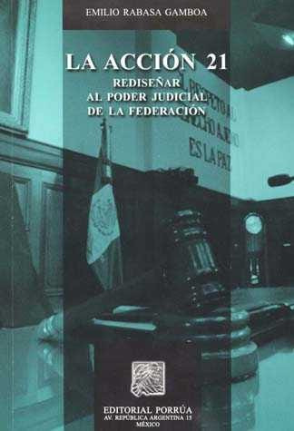 La Acción 21 Rediseñar Al Poder Judicial De La Fed . 776378