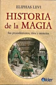 Historia De La Magia - Sus Procedimientos, Ritos Y Misterios