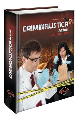 Libro De Criminalística Actual, Métodos Y Técnicas Forenses