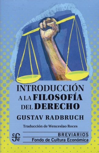 Introducción A La Filosofía Del Derecho- Radbruch - F. C. E.