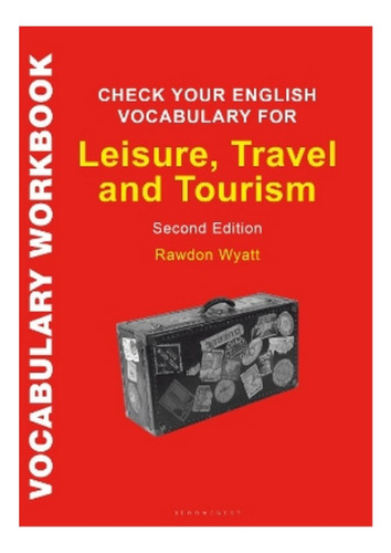 Check Your English Vocabulary For Leisure, Travel And T. Ebs