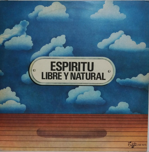 Espiritu  Libre Y Natural Lp Impecable Argentina 1976