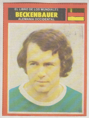 Futbol Alemania Tarjeta 1974 Franz Beckenbauer Coleccionable