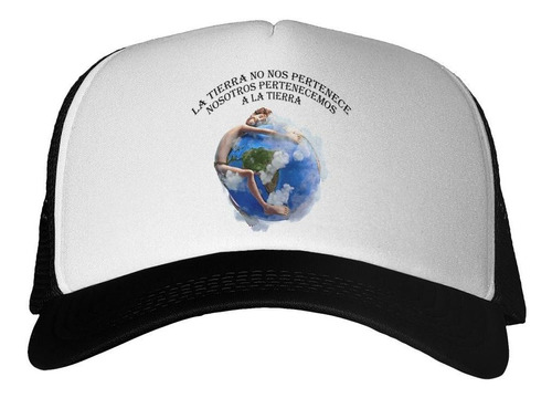 Gorra Frase La Tierra No Nos Pertenece Hombre