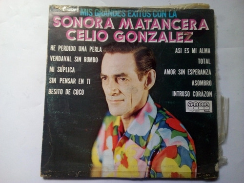 Lp Mis Grandes Éxitos Con La Sonora Matancera Celio González