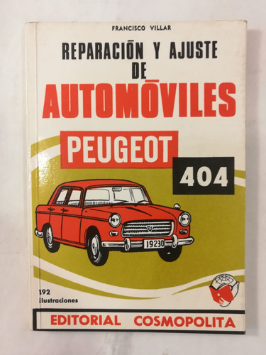 Reparación Y Ajuste De Automóviles Peugeot 404, Cosmopolita