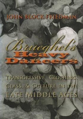 Libro Brueghel's Heavy Dancers : Transgressive Clothing C...
