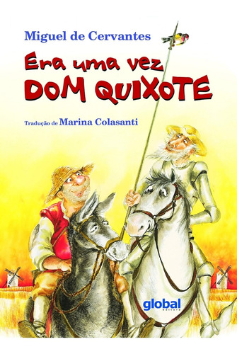 Livro: Era Uma Vez Dom Quixote - Miguel De Cervantes