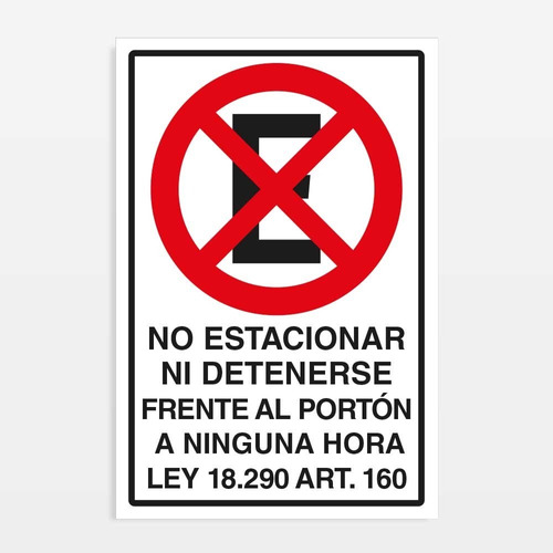 No Estacionar Ni Detenerse F Al Portón C/ley 60x40cm Metal