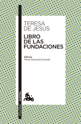 Libro de las fundaciones: No, de Jesús, Teresa de., vol. 1. Editorial Austral, tapa pasta blanda, edición 1 en español, 2023