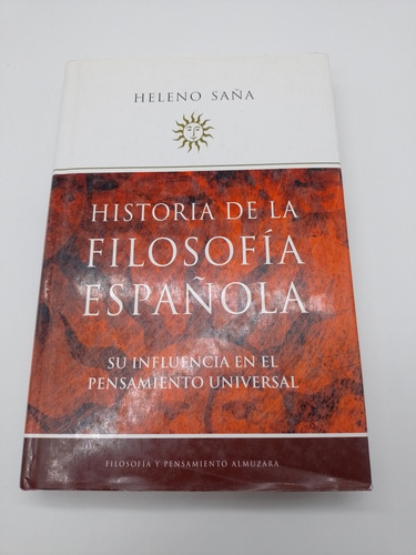 Historia De La Filosofía Española Heleno Saña