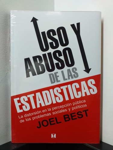 Uso Y Abuso De Las Estadísticas - Joel Best