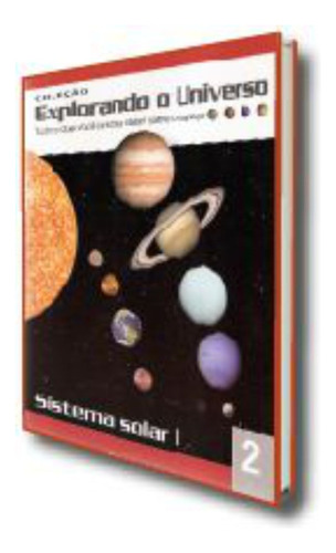 Coleção Explorando O Universo Volume 2 - Sistema Solar I