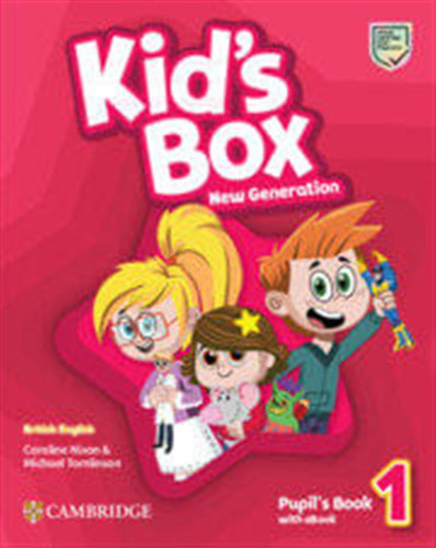 Kid's Box New Generation 1 -  Pupil's Book With Ebook / Nixo