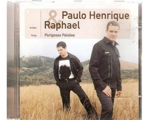 Cd Paulo Henrique & Raphael - Perigosas Paixões