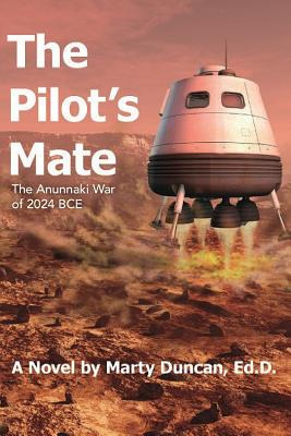 Libro The Pilot's Mate: The Anunnaki War Of 2024 Bce - Du...