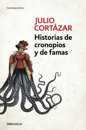 Libro: Historias De Cronopios Y De Famas. Cortazar,julio. De