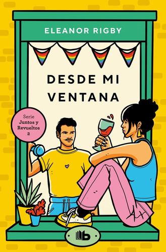 Libro Desde Mi Ventana (juntos Y Revueltos 2)