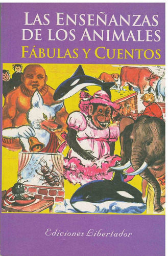 Enseñanzas De Los Animales, Las Fabulas Y Cuentos, De Bregante, Olga Beatriz. Editorial Need, Tapa Tapa Blanda En Español