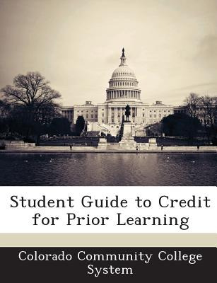 Libro Student Guide To Credit For Prior Learning - Colora...