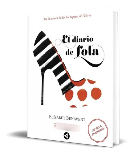El Diario De Lola, De Elísabet Benavent. Editorial Aguilar En Español