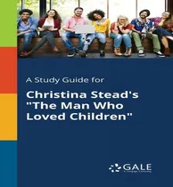 Comprar Libro A Study Guide For Christina Stead's The Man Who Lov...