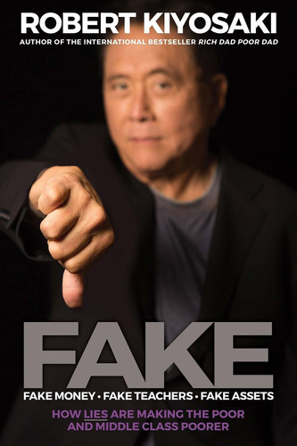 Libro Fake: Fake Money, Fake Teachers, Fake Assets: How Li