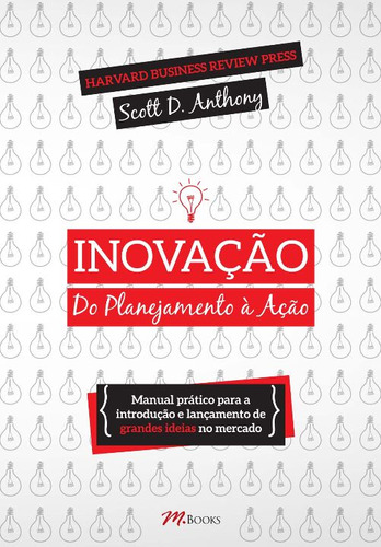 Libro Inovacao Do Planejamento A Acao De Anthony Scott D M