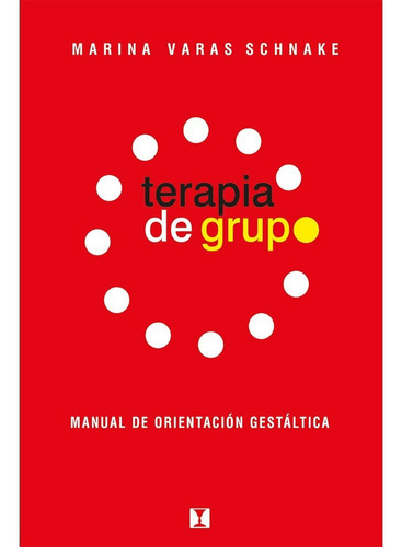 Terapia De Grupo, De Varas, Marina. Editorial Cuatro Vientos, Tapa Blanda, Edición 1 En Español, 2016