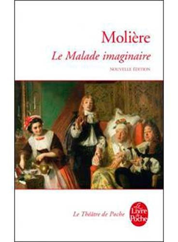 Le Malade Imaginaire, de Molière. Editorial Livre de Poche, tapa blanda en francés, 2012