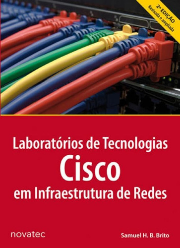 Laboratorios De Tecnologias Cisco Em Infraestrutura De Redes