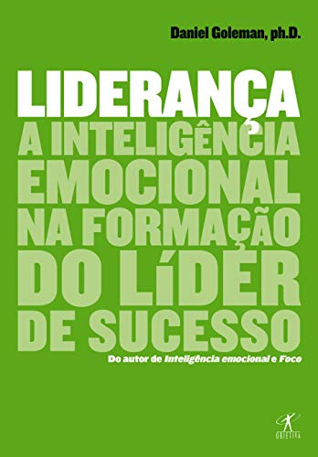 Libro Lideranca - A Inteligencia Emocional Na Formacao Do Li