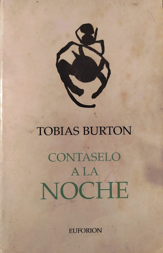 Contaselo A La Noche - Tobias Burton - Euforion - 2002