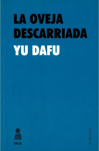 La Oveja Descarriada - Yu Dafu